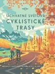 Úchvatné světové cyklistické trasy -…