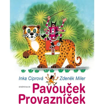 Pohádka Pavouček Provazníček - Inka Ciprová, Zdeněk Miler