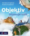 Objektiv objevuje svět - Vendula…