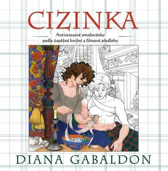 Antistresové omalovánky Cizinka: Antistresové omalovánky - Diana Gabaldon