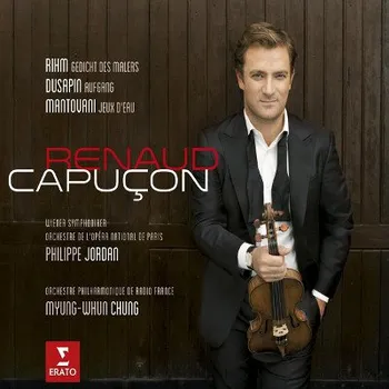 Zahraniční hudba Renaud Capucon - Three Modern Concertos: Rihm, Dusapin, Mantovani (2016) (CD, 2564602687/M)