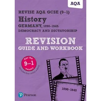 Pearson REVISE AQA GCSE History Germany 1890-1945: Democracy and dictatorship Revision Guide and Workbook incl. online revision and quizzes - for 2025 - Taylor, Kirsty