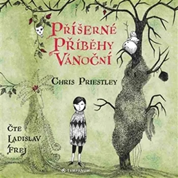 Příšerné příběhy vánoční - Chris Priestley (čte Ladislav Frej) [CDmp3]