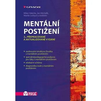 Mentální postižení - Milan Valenta, Jan Michalík, Martin Lečbych
