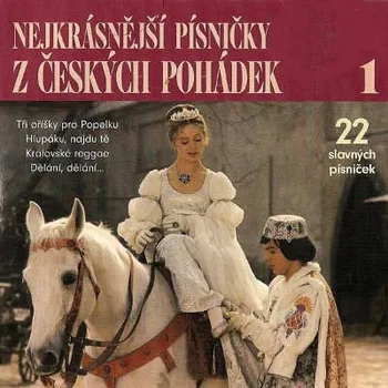 Zahraniční hudba Various Artists - Nejkrásnější Písničky Z Českých Pohádek 1 (CD, KK0094-2)
