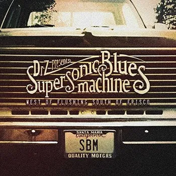 Zahraniční hudba Supersonic Blues Machine - West Of Flushing, South Of Frisco (2016) (CD, PRD74782)