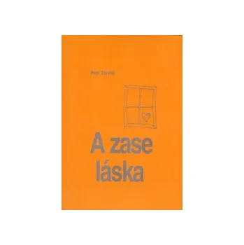 David, Petr; Drábek, Petr - A zase ta láska