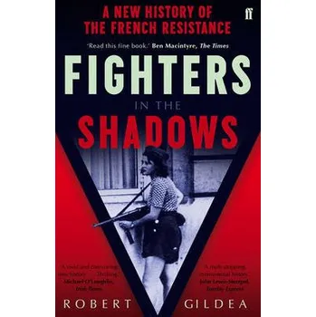 Cizojazyčná kniha Fighters in the Shadows - Gildea, Robert