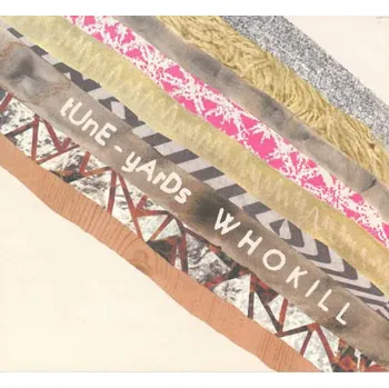 Zahraniční hudba Tune-Yards - Who Kill (2011) (CD, CAD3106CD)