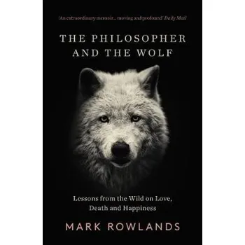 Cizojazyčná kniha Philosopher and the Wolf - Rowlands, Mark