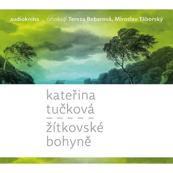 Kateřina Tučková - Žitkovské bohyně/MP3 (CD, AK005)