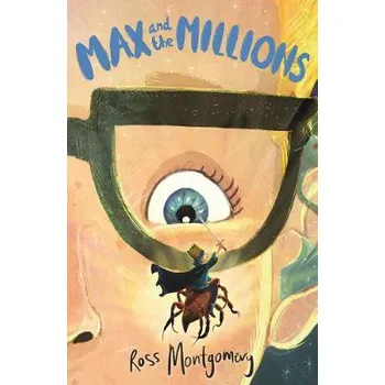 Cizojazyčná kniha Max and the Millions - Montgomery, Ross (author)