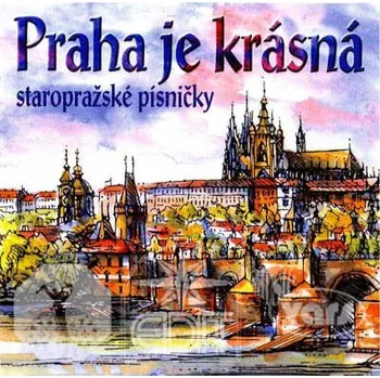 Zahraniční hudba Various Artists - Praha Je Krásná (Edice 2017) (CD, 410193-2)