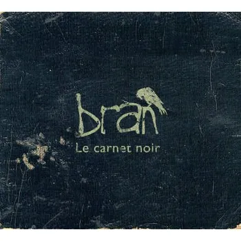 Zahraniční hudba Bran - Le Carnet Noir (CD, MAM525-2)