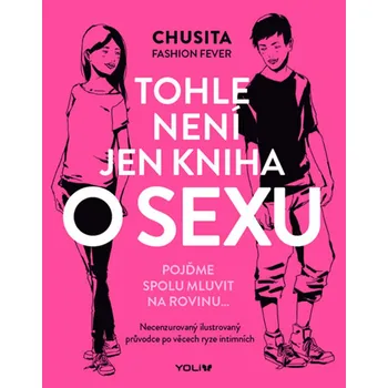 Bystrá hlava Recenze Tohle není jen kniha o sexu - Chusita Fashion Fever