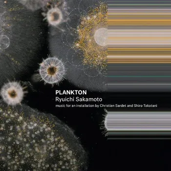 Zahraniční hudba Ryuichi Sakamoto - Plankton (2016) (CD, 9903998462/M)