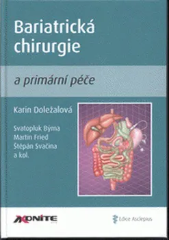 Bariatrická chirurgie a primární péče - Karin Doležalová a kol.