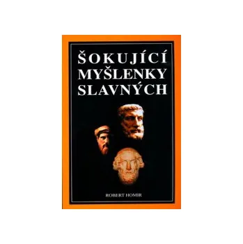 Homir, Robert - Šokující myšlenky slavných