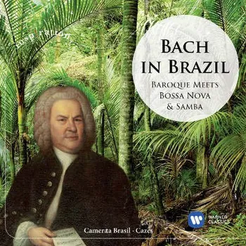 Zahraniční hudba Johann Sebastian Bach / Camerata Brasil - Bach In Brazil: Baroque Meets Bossa Nova & Samba (CD, 2564608868/M)