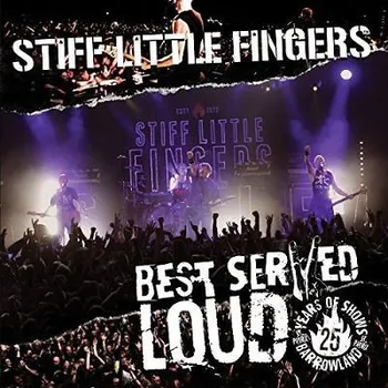 Zahraniční hudba Stiff Little Fingers - Best Served Loud - Live At Barrowland (Edice 2017) - Vinyl (2LP, 0212143EMU)