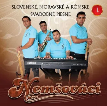 Zahraniční hudba Nemšováci - Slovenské, moravské a rómske svadobné ľudové piesne (2017) (CD, CDK00502731)