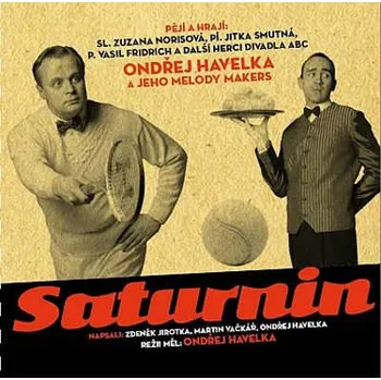 Zahraniční hudba Ondřej Havelka A Melody Makers - Saturnin /Muzikál (CD, 071571-2/M)