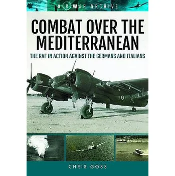 Cizojazyčná kniha Combat Over the Mediterranean - Goss, Chris