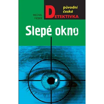 Recenze Slepé okno - Michal Fieber