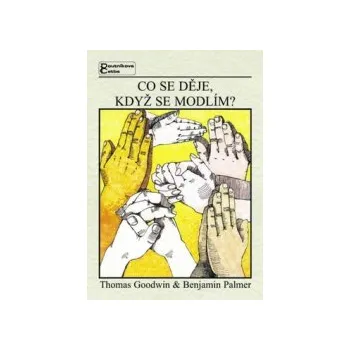 Co se děje, když se modlím?
