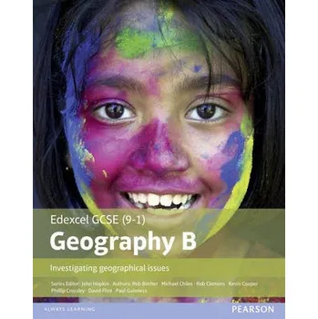 Kniha GCSE (9-1) Geography specification B: Investigating Geographical Issues - Cooper, Kevin a Chiles, Michael a Clemens, Rob a Flint, David a Hopkin, John a Crossley, Phillip a Bircher, Rob a Guiness, Paul