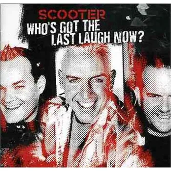 Zahraniční hudba Scooter - Who's Got The Last Laugh Now? (CD, 425011760502)