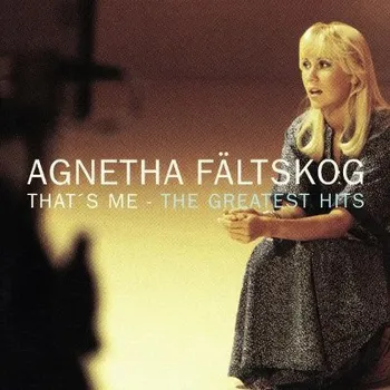Zahraniční hudba Agnetha Fältskog - That's Me - The Greatest Hits (Remastered) (CD, 5399282)
