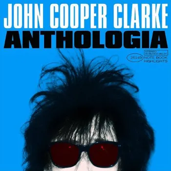 Zahraniční hudba John Cooper Clarke - Anthologia - Vinyl (2LP, 88875131451)