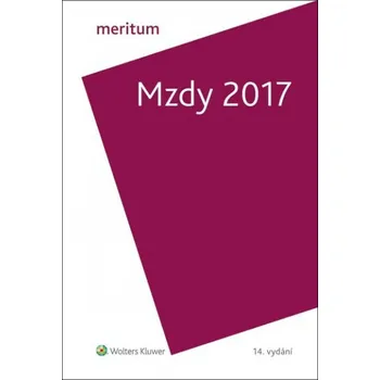 Recenze Meritum: Mzdy 2017 (14. vydání) - Wolters Kluwer