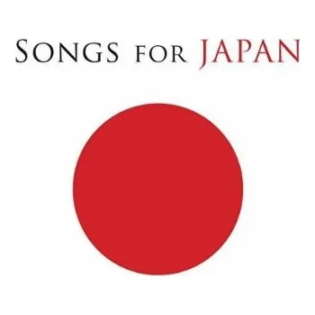 Zahraniční hudba Various Artists - Songs For Japan (2CD, 88697905042)
