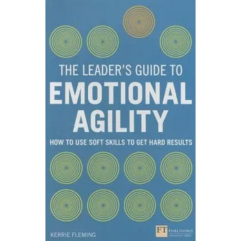 Cizojazyčná kniha Leader's Guide to Emotional Agility (Emotional Intelligence), The - Fleming, Kerrie