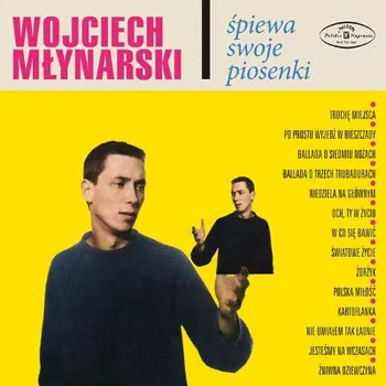 Zahraniční hudba Wojciech Mlynarski - Wojciech Mlynarski Spiewa Swoje Piosenki (Edice 2017) – Vinyl (LP, 029583547/M)