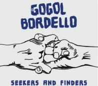 Seekers And Finders - Gogol Bordello [LP]