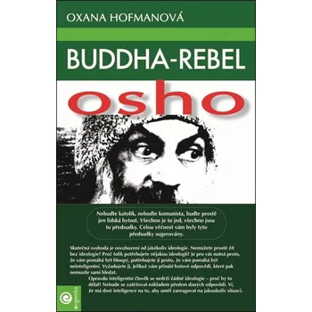 Buddha-rebel Osho - Oxana Hofmanová - 978-80-8100-550-3