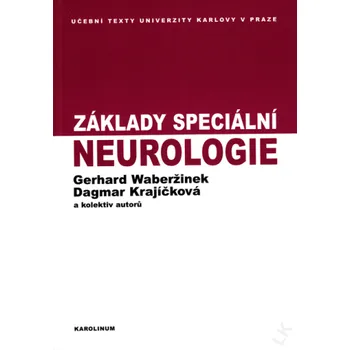 Základy speciální neurologie - Dagmar Krajíčková a kol.