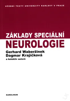 Základy speciální neurologie - Dagmar Krajíčková a kol.