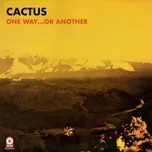 One Way...Or Another - Cactus [LP]