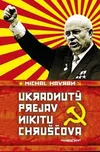 Ukradnutý prejav Nikitu Chruščova -…