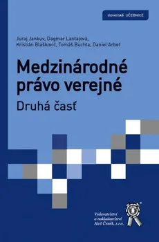 Medzinárodné právo verejné: Druhá časť - Juraj Jankuv a kol.