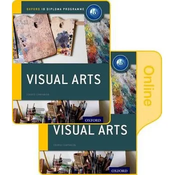 Učebnice IB Visual Arts Print and Online Course Book Pack: Oxford IB Diploma Programme - Paterson, Jayson a Poppy, Simon a Vaughan, Andrew