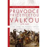 Průvodce třicetiletou válkou 1618-1648…