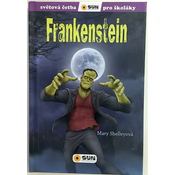 Světová četba pro školáky: Frankenstein - Mary Shelley