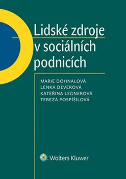 Osobní rozvoj Lidské zdroje v sociálních podnicích - Marie Dohnalová a kol.