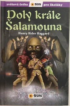 Světová četba pro školáky: Doly krále Šalamouna - Henry Rider Haggard