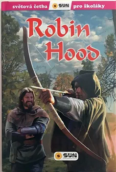 Světová četba pro školáky: Robin Hood - Alexandre Dumas
